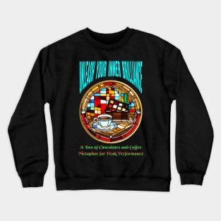 Unleash Your Inner Brilliance: A Box of Chocolates and Coffee Metaphor for Peak Performance (Motivation) Crewneck Sweatshirt